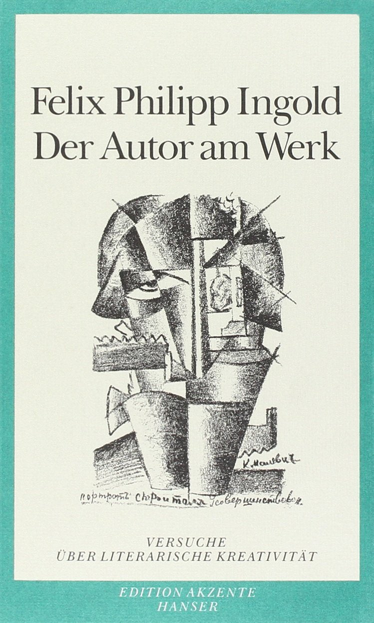 Der Autor am Werk: Versuche über literarische Kreativität Essays & Short Stories