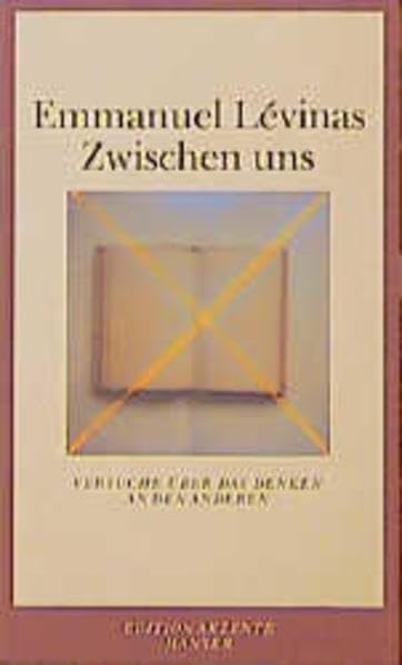 Zwischen uns: Versuche über das Denken an den Anderen Philosophy