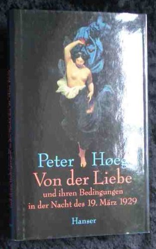 Von der Liebe und ihren Bedingungen in der Nacht des 19. März 1929 Essays & Short Stories