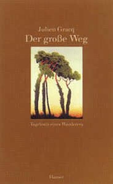 Der große Weg. Tagebuch eines Wanderers Contemporary literature
