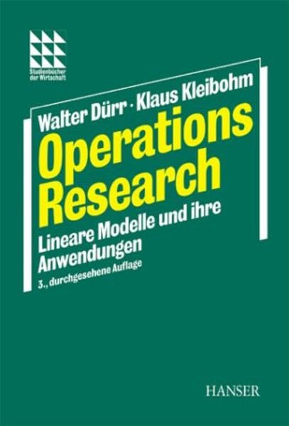 Operations Research: Lineare Modelle und ihre Anwendungen Law