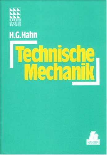 Aufgaben zur Technischen Mechanik Business & Technology
