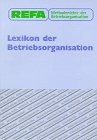 REFA Methodenlehre der Betriebsorganisation, Lexikon der Betriebsorganisation Business, Finance & Career