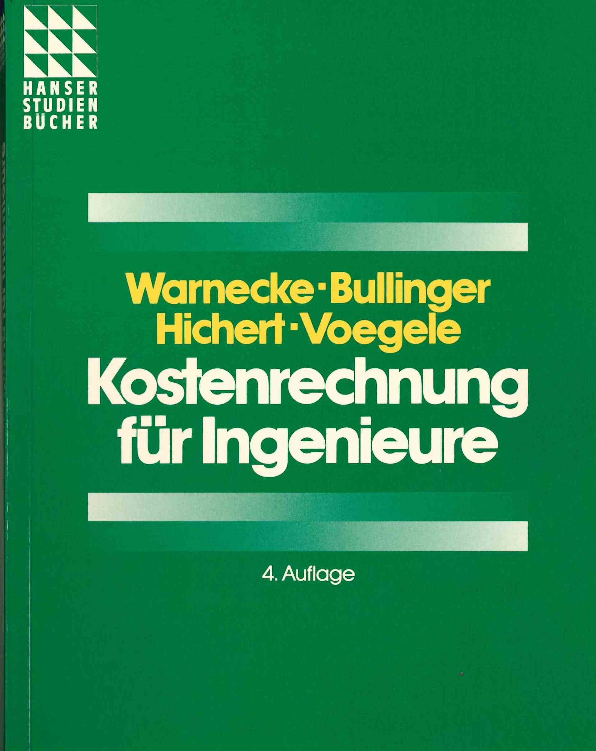 Kostenrechnung für Ingenieure (Hanser Studienbücher) Business, Finance & Career