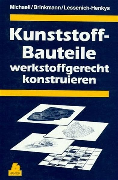 Kunststoff-Bauteile werkstoffgerecht konstruieren. book