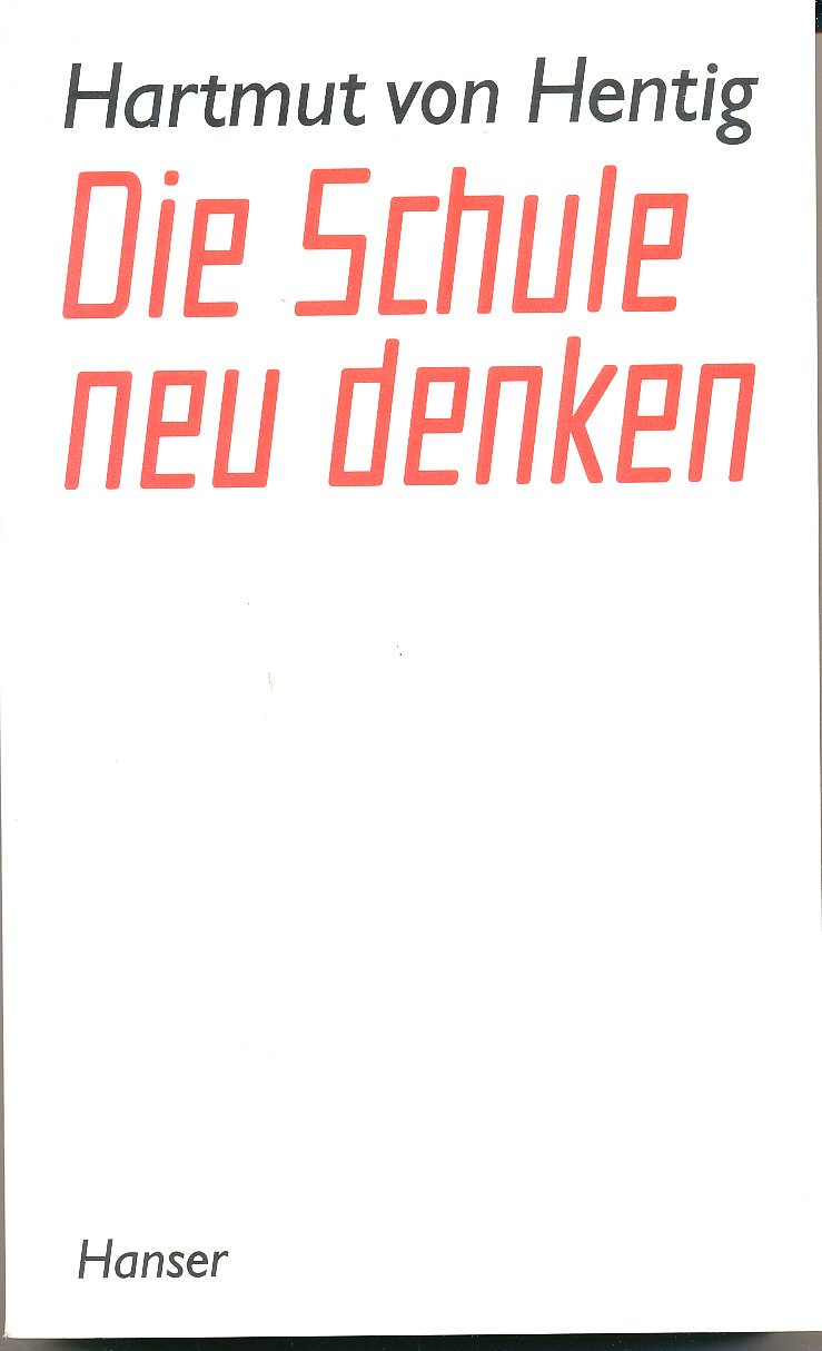 Die Schule neu denken - Eine Übung in praktischer Vernunft Parents & Children