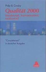 Qualität 2000: kundennah, teamorientiert, umfassend: "Completeness" in deutscher Ausgabe Business, Finance & Career