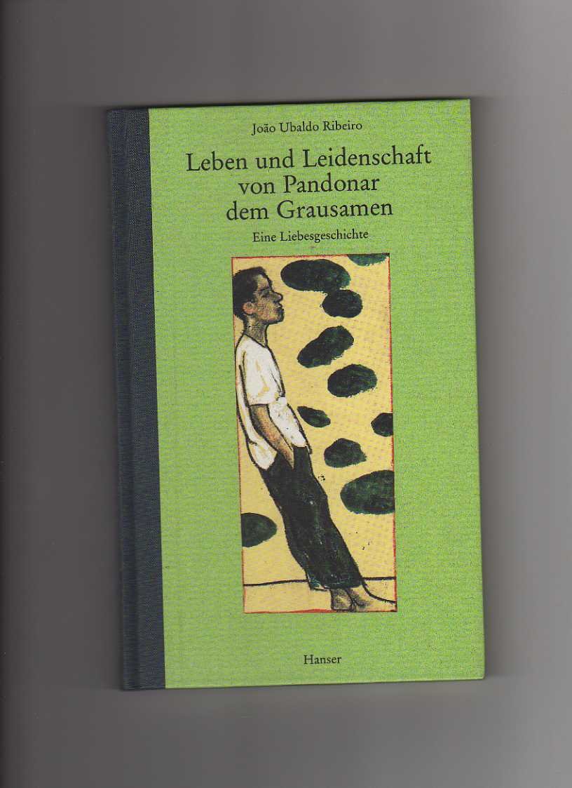 Leben und Leidenschaft von Pandonar dem Grausamen: Eine Liebesgeschichte Books