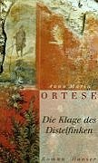Die Klage des Distelfinken: Roman Contemporary literature Books