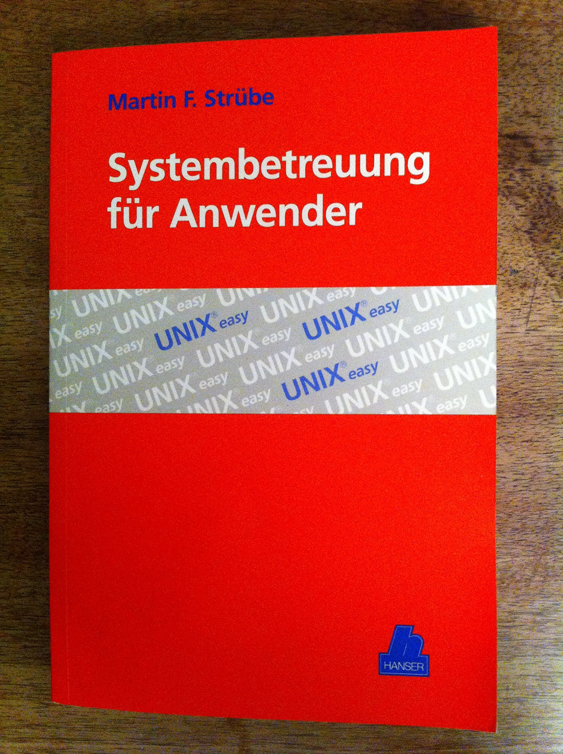 Systembetreuung für Anwender (UNIX easy) Books