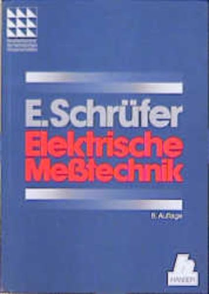 Elektrische Meßtechnik: Messung elektrischer und nichtelektrischer Größen 6. Auflage Business & Technology