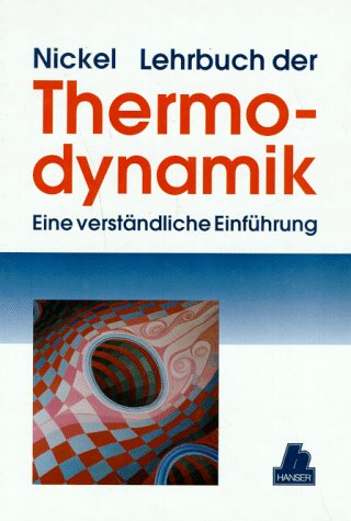 Lehrbuch der Thermodynamik: Eine verständliche Einführung - Nickel, Ulrich book