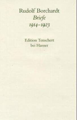 Gesammelte Briefe, Abt.I-V, 20 Bde., Bd.4, Briefe 1914-1923, Textband: 2. Abteilung Band IV: Briefe 1914 - 1923 Essays & Short Stories