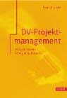 DV-Projektmanagement: Zeit und Kosten richtig einschätzen Business, Finance & Career
