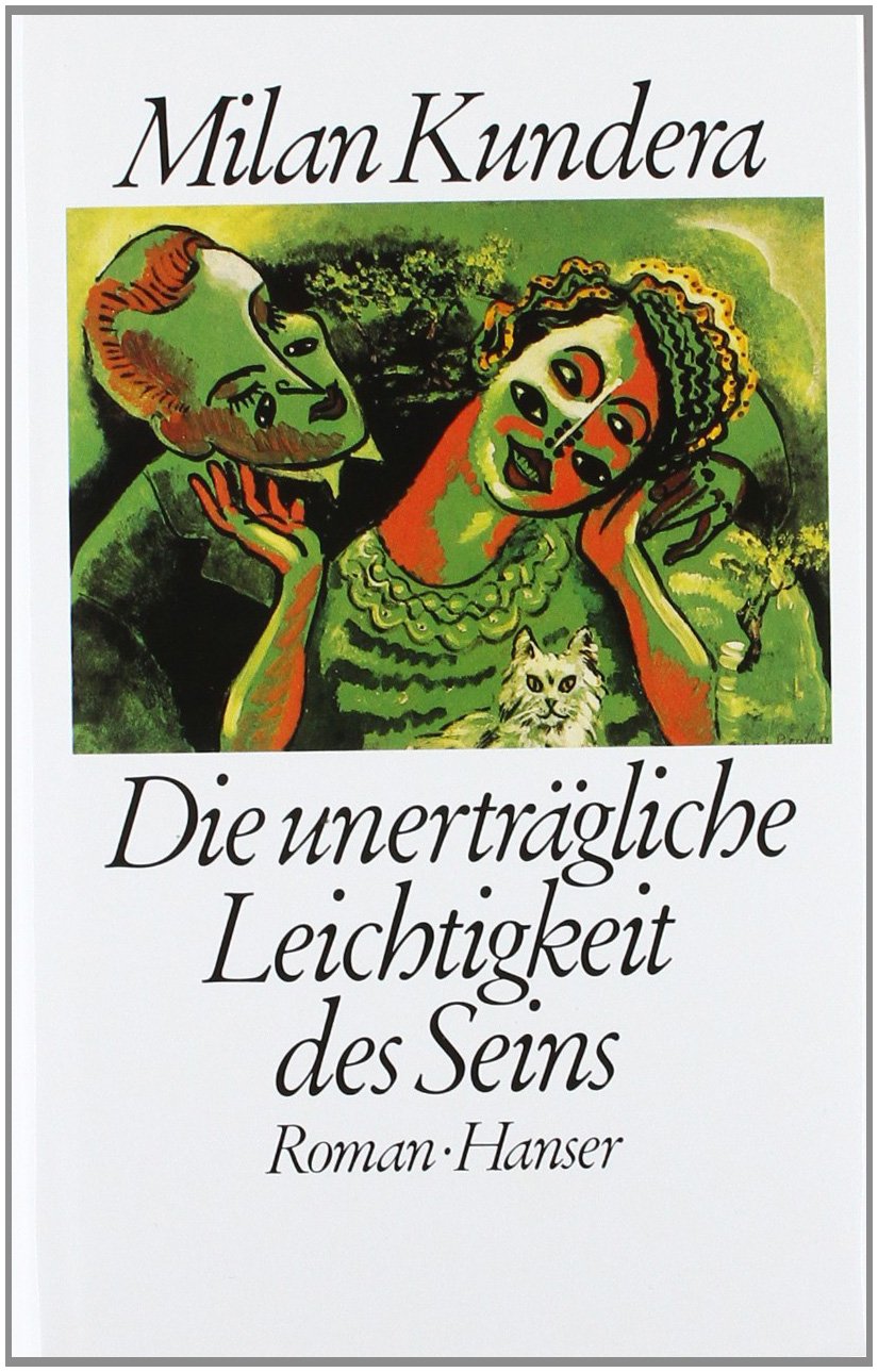 Die Unerträgliche Leichtigkeit des Seins Contemporary literature