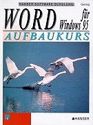 Word für Windows 95 Aufbaukurs, m. Diskette (3 1/2 Zoll) Computer Science