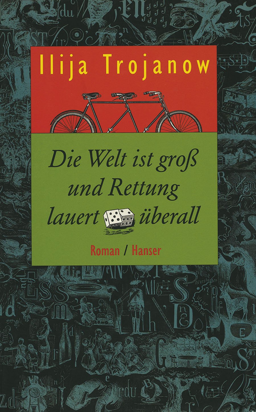 Die Welt ist groß und Rettung lauert überall: Roman Contemporary literature