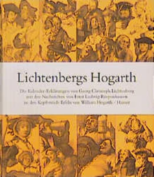 Lichtenbergs Hogarth: Georg Christoph Lichtenbergs Erklärungen zu den Kupferstichen von William Hogarth Hobbies & Crafts