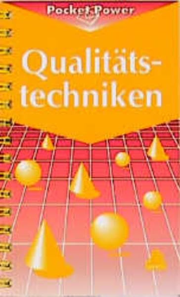 Qualitätstechniken: Werkzeuge zur Problemlösung und ständigen Verbesserung Business, Finance & Career