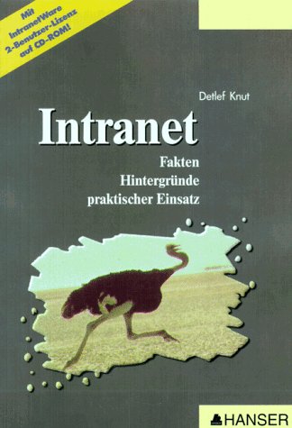 Intranet: Fakten - Hintergründe - praktischer Einsatz Books