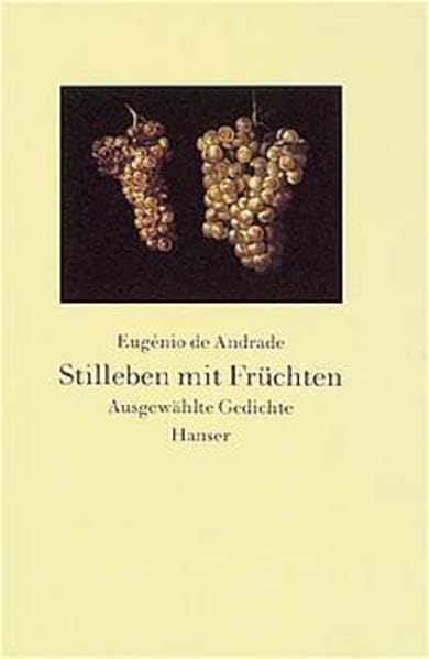 Stilleben mit Früchten: Ausgewählte Gedichte Poetry