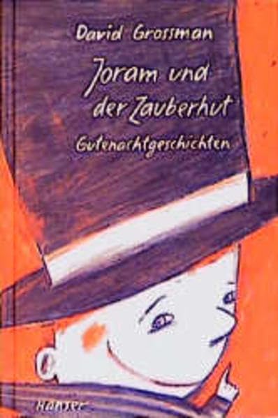 Joram und der Zauberhut: Gutenachtgeschichten Novels & Short Stories