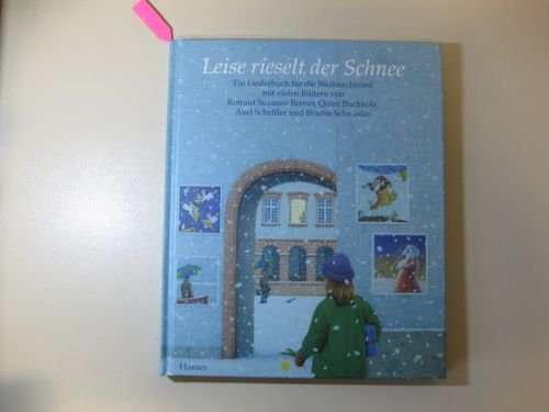 Leise rieselt der Schnee: Ein Liederbuch zur Weihnachtszeit Novels & Short Stories