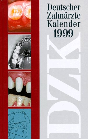 Deutscher Zahnärztekalender 1999: 58. Jahrgang book