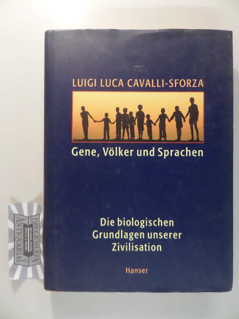 Gene, Völker und Sprachen: Die biologischen Grundlagen unserer Zivilisation Natural Sciences