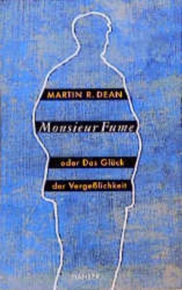 Monsieur Fume: oder Das Glück der Vergeßlichkeit Contemporary literature