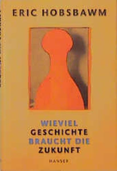 Wieviel Geschichte braucht die Zukunft Politics & History