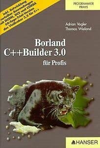 Borland C++ Builder 3.0: für Profis Computer Science