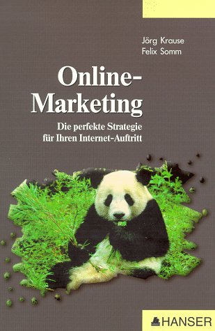 Online-Marketing. Die perfekte Strategie für Ihren Internet-Auftritt Business, Finance & Career