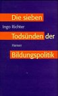Die sieben Todsünden der Bildungspolitik Politics & History