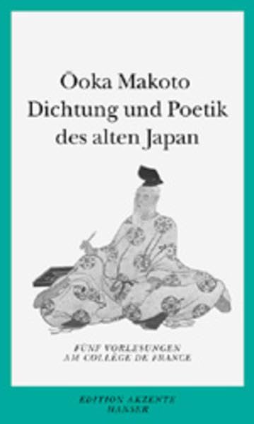 Dichtung und Poetik des alten Japan book