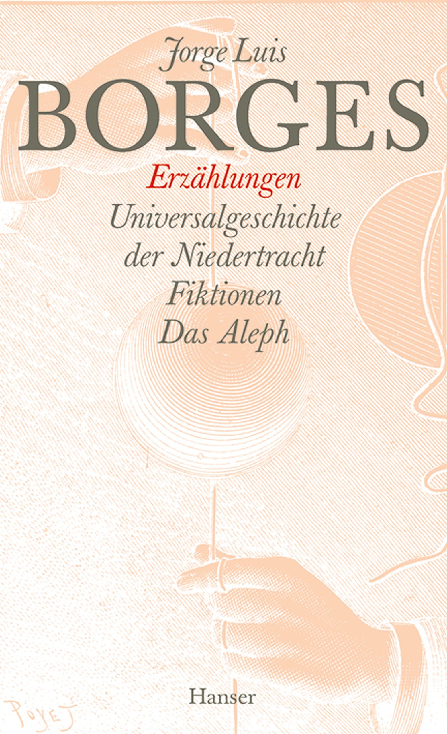 Gesammelte Werke, 9 Bde., Bd.5, Erzählungen: Universalgeschichte der Niedertracht / Fiktion / Das Aleph Classics