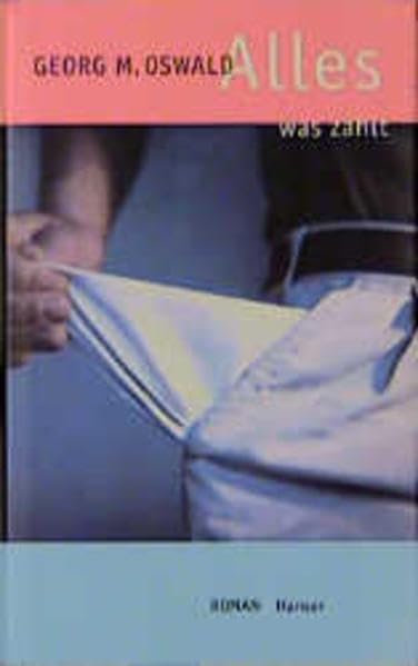 Alles was zählt: Roman Contemporary literature