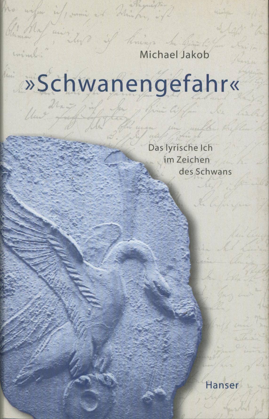 'Schwanengefahr'. Das lyrische Ich im Zeichen des Schwans Poetry