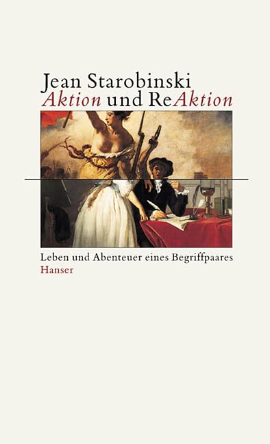 Aktion und Reaktion. Leben und Abenteuer eines Begriffspaars Essays & Short Stories