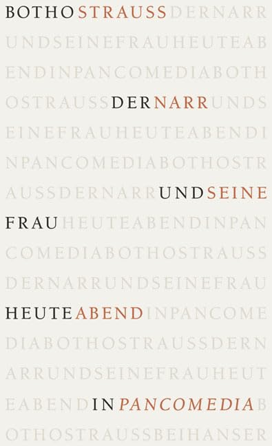 Der Narr und seine Frau heute abend in Pancomedia Drama