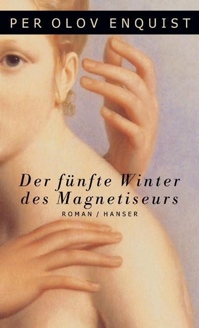 Der fünfte Winter des Magnetiseurs Historical Fiction