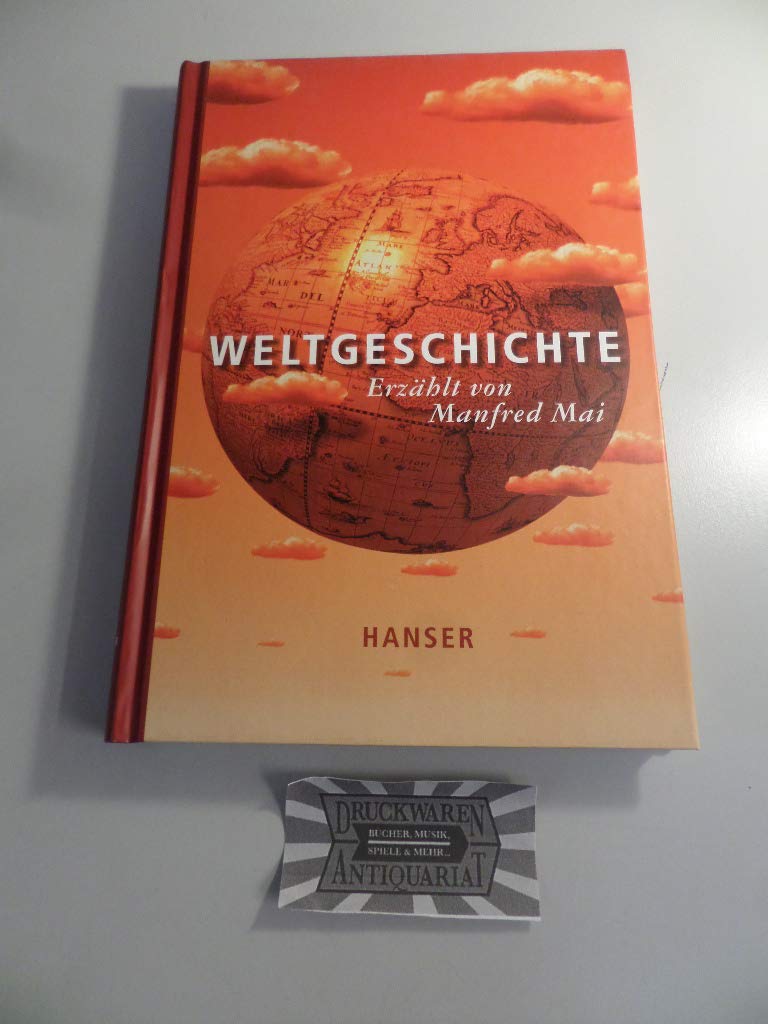 Weltgeschichte: Erzählt von Manfred Mai Books