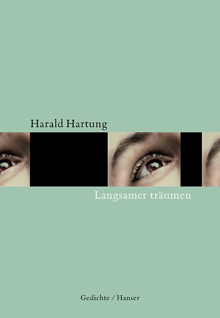 Langsamer träumen: Gedichte Poetry