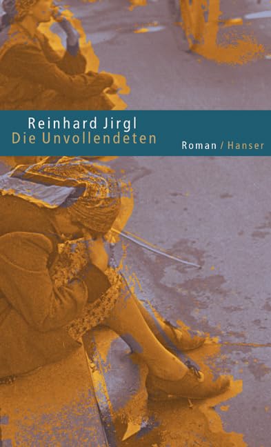Die Unvollendeten: Roman Contemporary literature