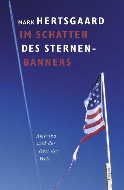 Im Schatten des Sternenbanners: Amerika und der Rest der Welt Law