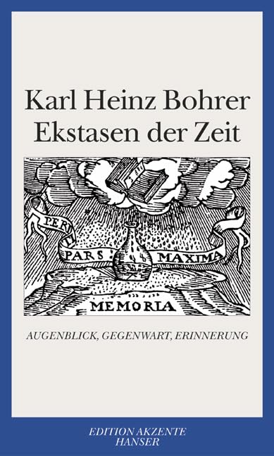Ekstasen der Zeit: Augenblick, Gegenwart, Erinnerung Philosophy