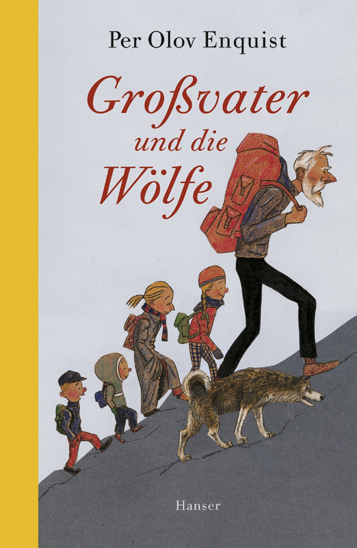 Großvater und die Wölfe: Ausgezeichnet mit dem Luchs des Jahres 2003 und auf der Kinder- und Jugendbuchliste SR, WDR, Radio Bremen, Winter 2003 Novels & Short Stories