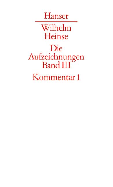 Die Aufzeichnungen. Frankfurter Nachlass: Band III: Kommentar zu Band I Classics