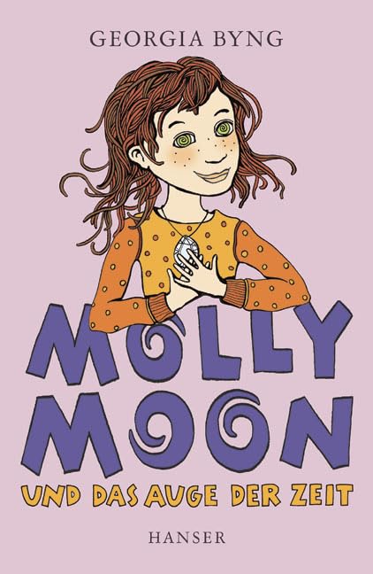 Molly Moon und das Auge der Zeit Novels & Short Stories