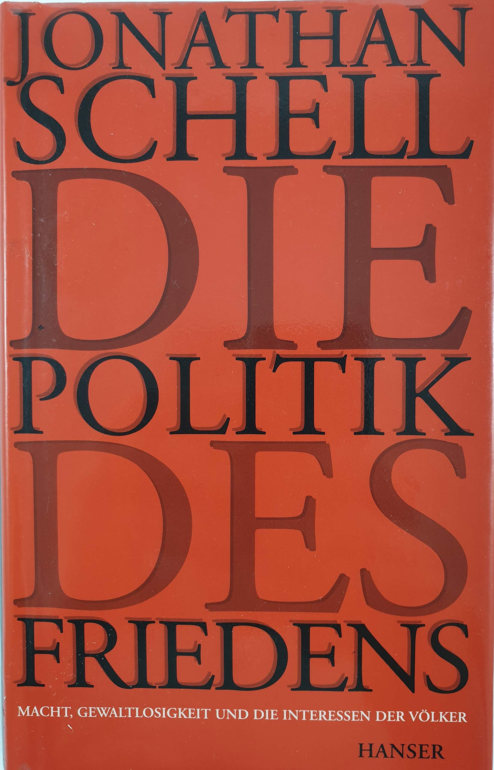 Die Politik des Friedens: Macht, Gewaltlosigkeit und die Interessen der Völker Law